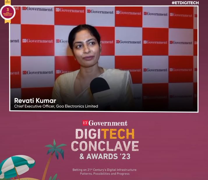 DigiTech Conclave – Interview of Smt. Revati Kumar, CEO & ED  Goa Electronics Limited